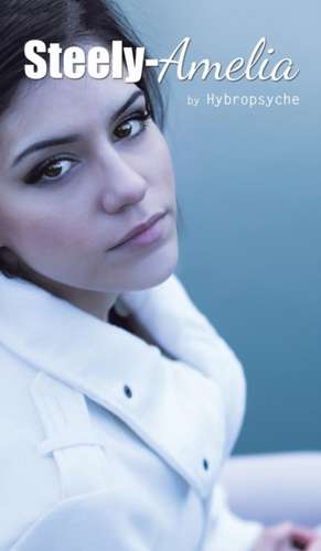 Steely-Amelia de Hybropsyche