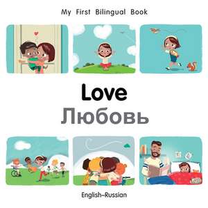 My First Bilingual Book-Love (English-Russian) de Patricia Billings