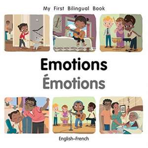 My First Bilingual Book-Emotions (English-French) de Patricia Billings