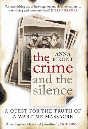 The Crime and the Silence de Anna Bikont