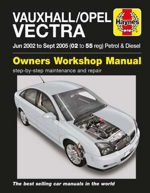 Vauxhall/Opel Vectra Petrol & Diesel (June 02 – – 45048 de Haynes