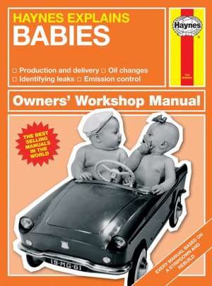 Haynes Explains Babies – Haynes Explains de Boris Starling