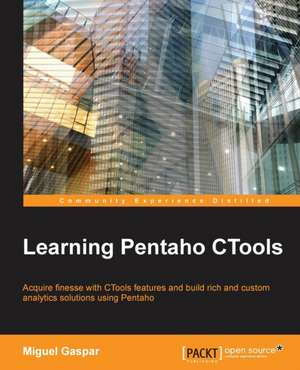 Learning Pentaho Ctools de Miguel Gaspar