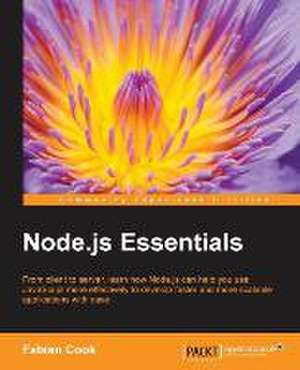 Node.Js Essentials: Stories for Compassionate Nursing Care de Fabian Cook