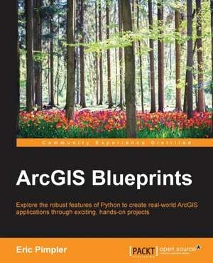 Arcgis Blueprints de Eric Pimpler