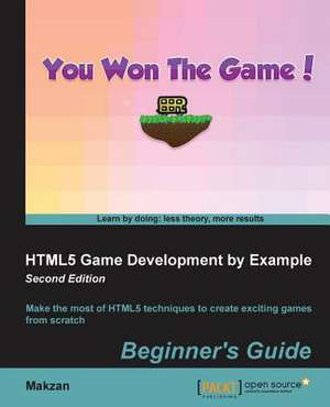 HTML5 Game Development by Example - Second Edition de Thomas Mak