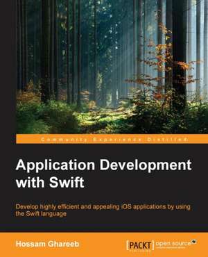 Application Development with Swift de Hossam Ghareeb