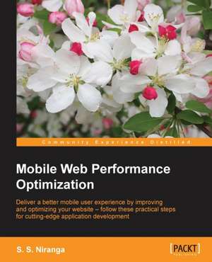 Mobile Web Performance Optimization de S. S. Niranga