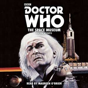 Doctor Who: The Space Museum: A 1st Doctor Novelisation de Glyn Jones