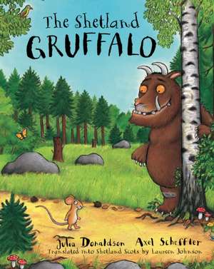 The Shetland Gruffalo de Julia Donaldson