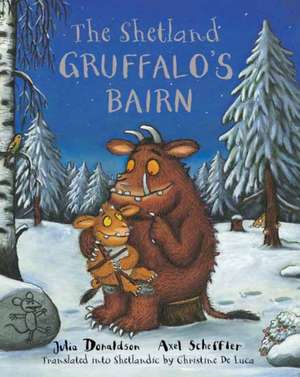 The Shetland Gruffalo's Bairn de Julia Donaldson