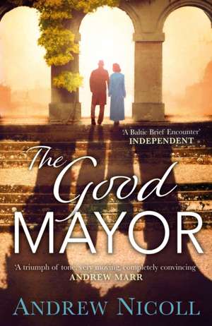 The Good Mayor de Andrew Nicoll