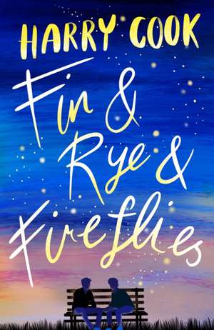 Fin & Rye & Fireflies de Harry Cook