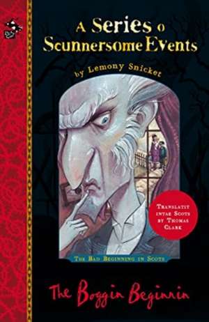 The Boggin Beginnin de Lemony Snicket