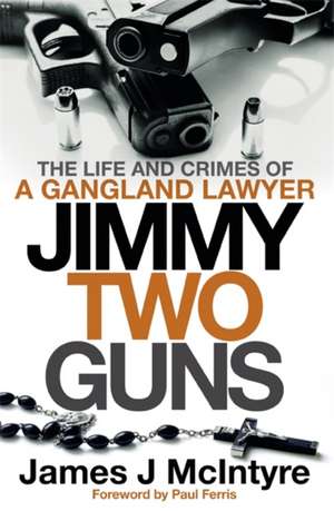 Jimmy Two Guns de James J McIntyre