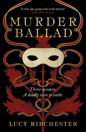 Murder Ballad de Lucy Ribchester