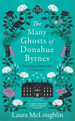 The Many Ghosts of Donahue Byrnes de Laura McLoughlin