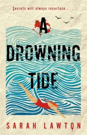 A Drowning Tide de Sarah Lawton