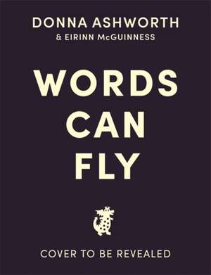 Words Can Fly de Donna Ashworth