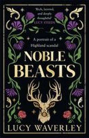 Noble Beasts de Lucy Waverley