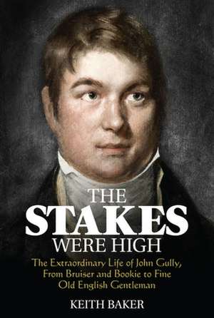 The Stakes Were High de Keith Baker