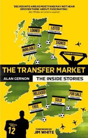 The Transfer Market de Alan Gernon