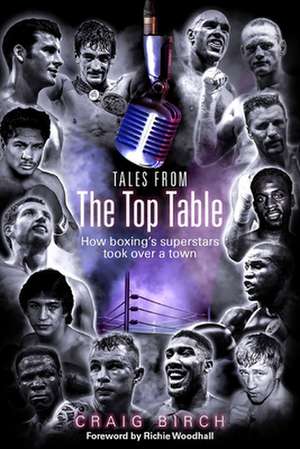 Tales from the Top Table de Craig Birch