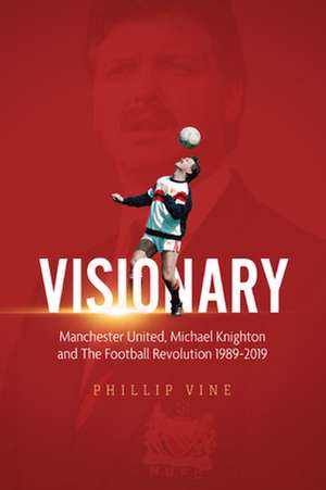 Visionary de Phillip Vine