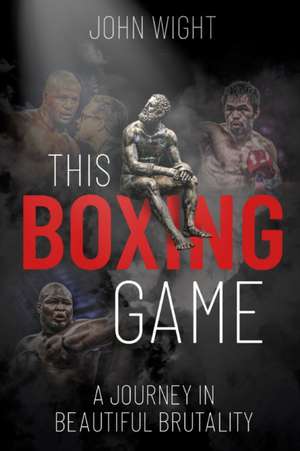 This Boxing Game de John Wight