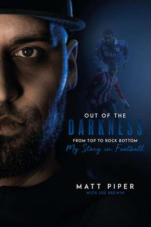 Out of the Darkness de Matt Piper