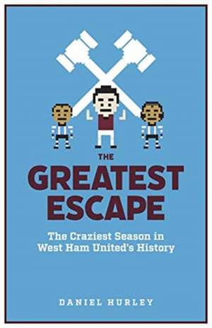 The Greatest Escape de Daniel Hurley