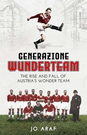 Generazione Wunderteam de Jo Araf