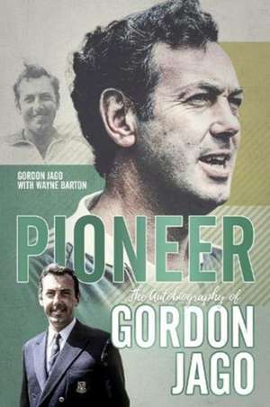 Pioneer de Gordon Jago