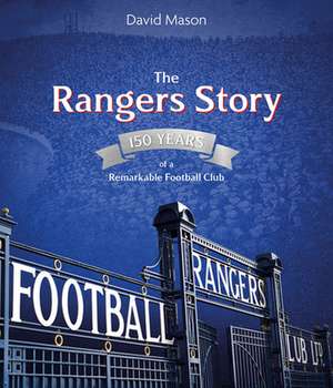 The Rangers Story de David Mason