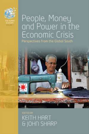 People, Money and Power in the Economic Crisis de Keith Hart