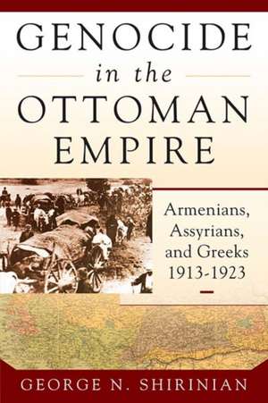 Genocide in the Ottoman Empire de George N. Shirinian