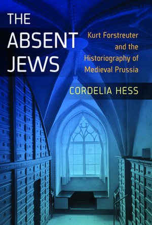 The Absent Jews de Cordelia Hess