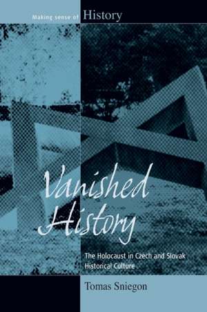 Vanished History de Tomas Sniegon