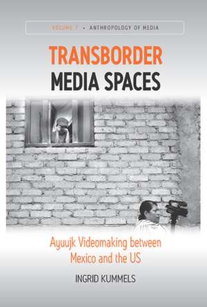 Transborder Media Spaces de Ingrid Kummels