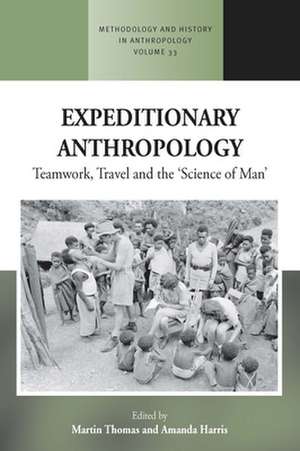 Expeditionary Anthropology de Martin Thomas