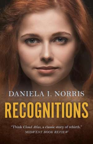 Recognitions de Daniela I. Norris