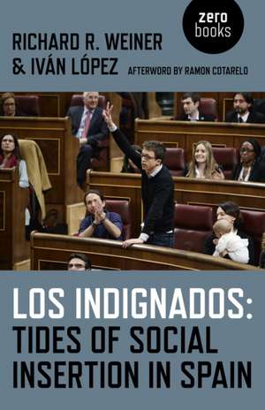Indignados de Richard R Weiner