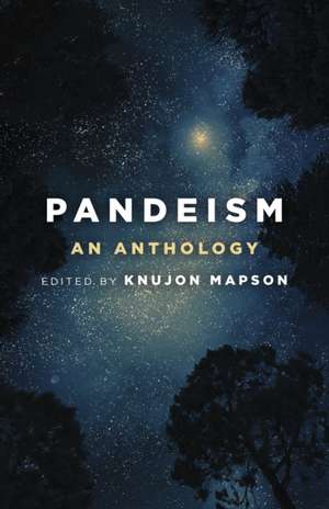 Pandeism: An Anthology de Knujon Mapson