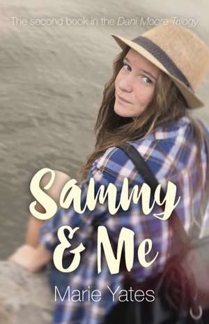 Sammy & Me de Marie Yates