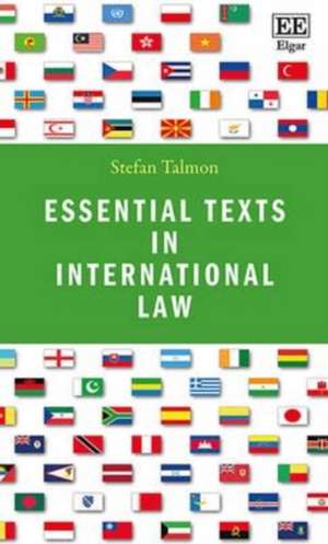 Essential Texts in International Law de Stefan Talmon