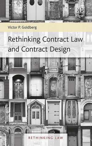 Rethinking Contract Law and Contract Design de Victor P. Goldberg