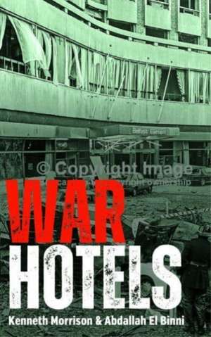 War Hotels de Malachi O'Doherty