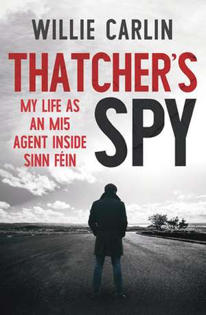 Thatcher's Spy de Willie Carlin