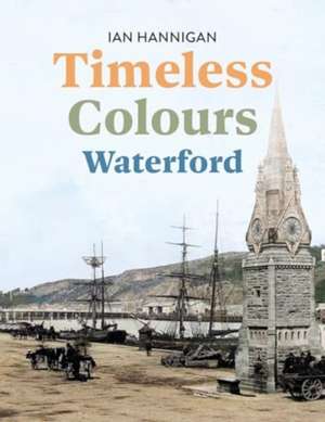 Timeless Colours de Ian Hannigan