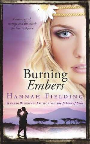 Burning Embers de Hannah Fielding